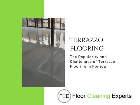 The Popularity and Challenges of Terrazzo Flooring in Florida
